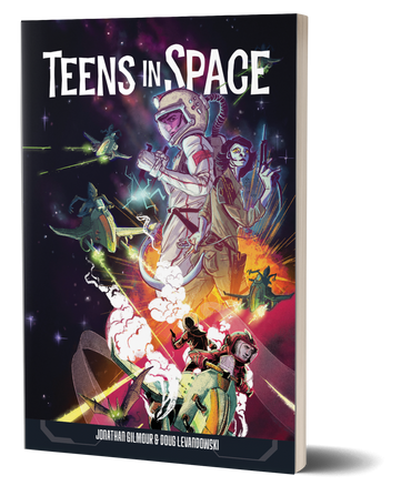 Teens in Space RPG: Core Rulebook