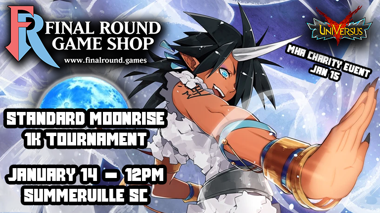 UniVersus - Standard Moonrise 1k Tournament + MHA Charity Event!