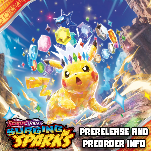 Pokemon - Surging Sparks Pre-order and Prerelease Info!