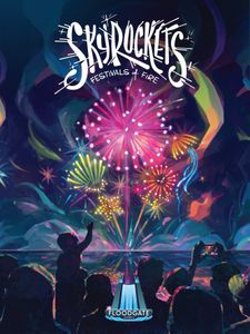 Skyrockets: Festivals of Fire