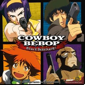 Cowboy Bebop: Space Serenade!